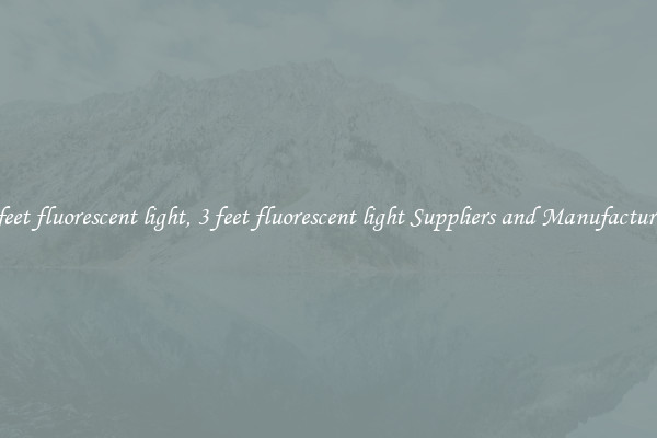 3 feet fluorescent light, 3 feet fluorescent light Suppliers and Manufacturers