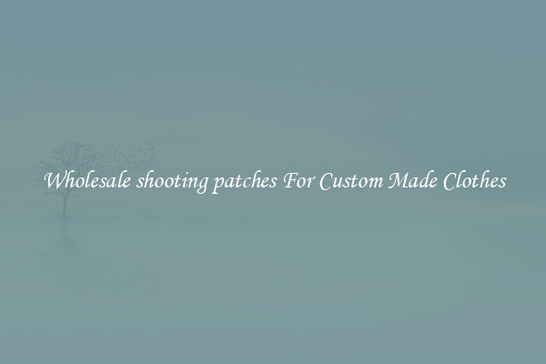 Wholesale shooting patches For Custom Made Clothes