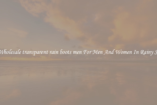Buy Wholesale transparent rain boots men For Men And Women In Rainy Season