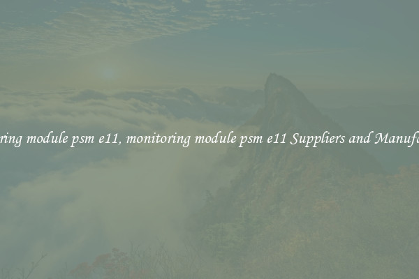 monitoring module psm e11, monitoring module psm e11 Suppliers and Manufacturers