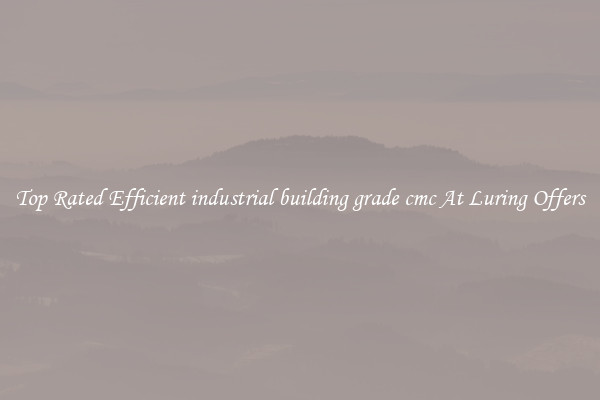 Top Rated Efficient industrial building grade cmc At Luring Offers