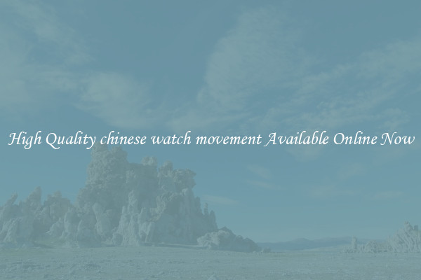 High Quality chinese watch movement Available Online Now