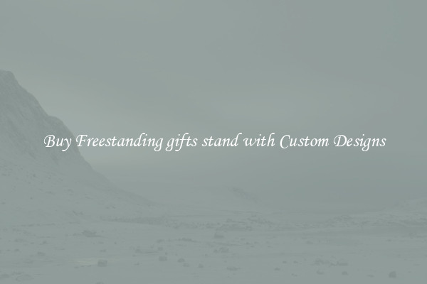 Buy Freestanding gifts stand with Custom Designs