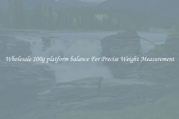 Wholesale 100g platform balance For Precise Weight Measurement
