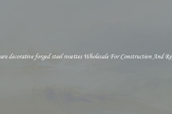 Procure decorative forged steel rosettes Wholesale For Construction And Repairs